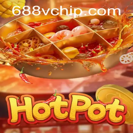 Exploring the World of Hotpot: A Detailed Guide to Gameplay and Rules with a Focus on 688v PH Login